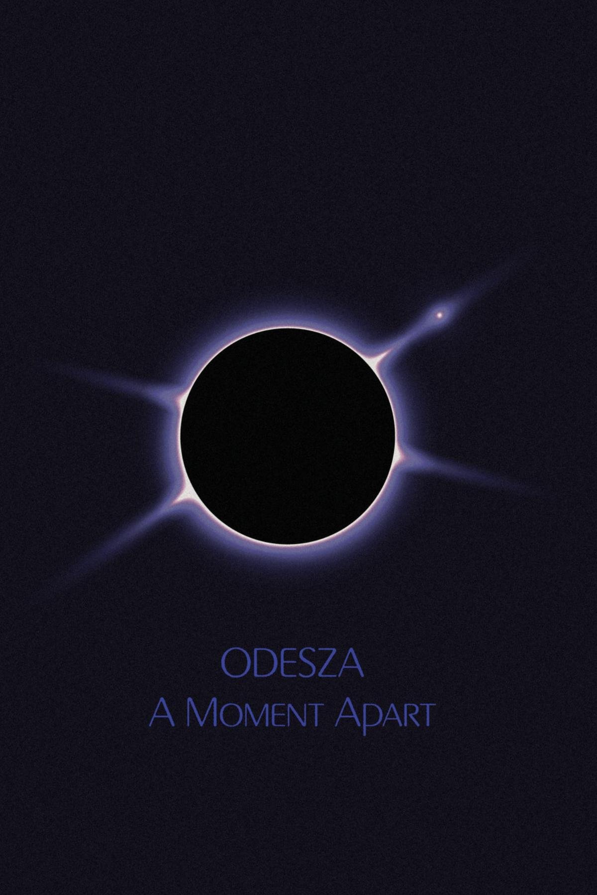 ODESZA — A Moment Apart